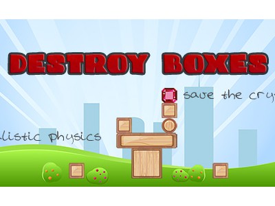 Destroy boxes -  