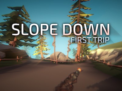 Slope Down: First Trip     