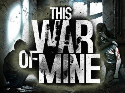  This War of Mine:      