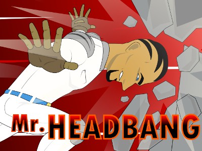 Headbang:    