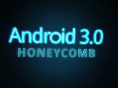 Android 3.0 Honeycomb:  