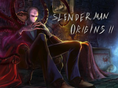      - Slender Man Origins 2 